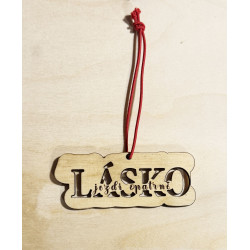 Přívěsek "Lásko jezdi opatrně"